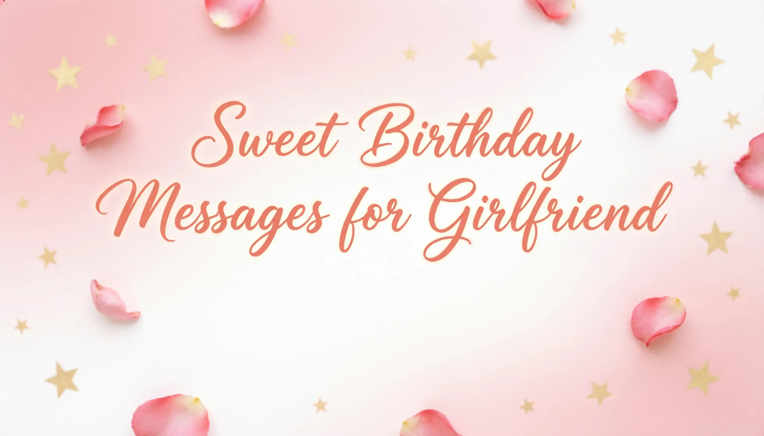 Sweet Birthday Messages for Girlfriend 